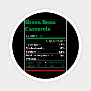 green beans casserole nutrition T-Shirt Magnet